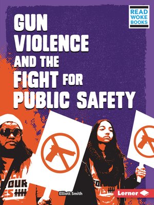 cover image of Gun Violence and the Fight for Public Safety